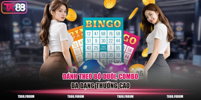 Lô Đề TX88 Hoàn Trả 0.2% Mỗi Ngày Không Giới Hạn 1 Ăn 99 4 Đánh theo bộ đuôi, combo đa dạng thưởng cao
