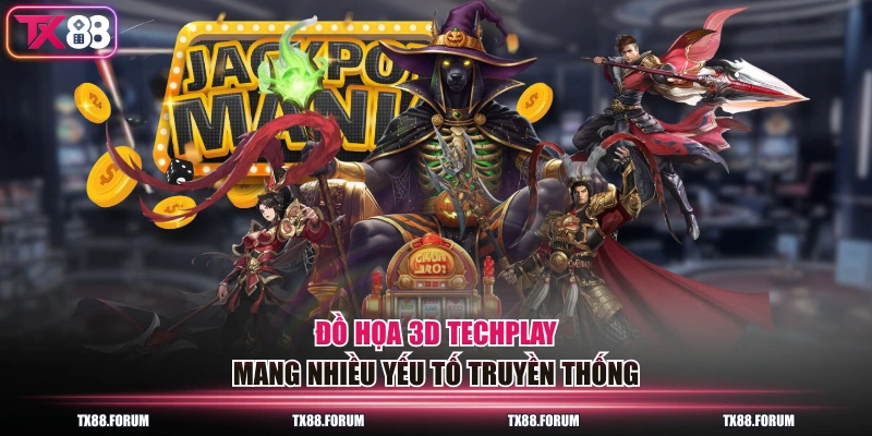Đồ họa 3D Techplay mang nhiều yếu tố truyền thống
