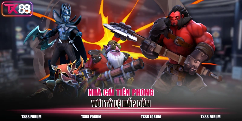 Nhà cái tiên phong với tỷ lệ hấp dẫn