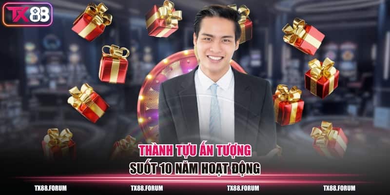 Thành tựu ấn tượng suốt 10 năm hoạt động